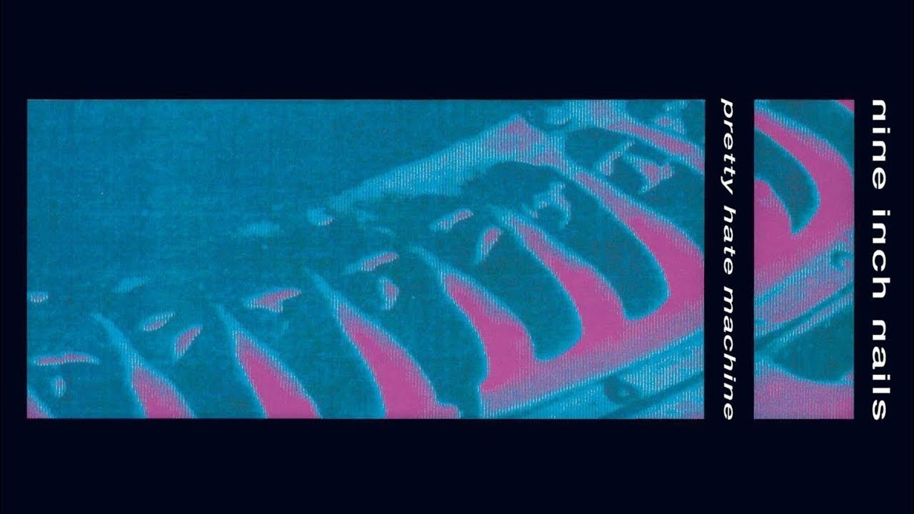 𝙽𝚒𝚗𝚎 𝙸𝚗𝚌𝚑 𝙽𝚊𝚒𝚕𝚜 - Pretty Hate Machine (Full Album)