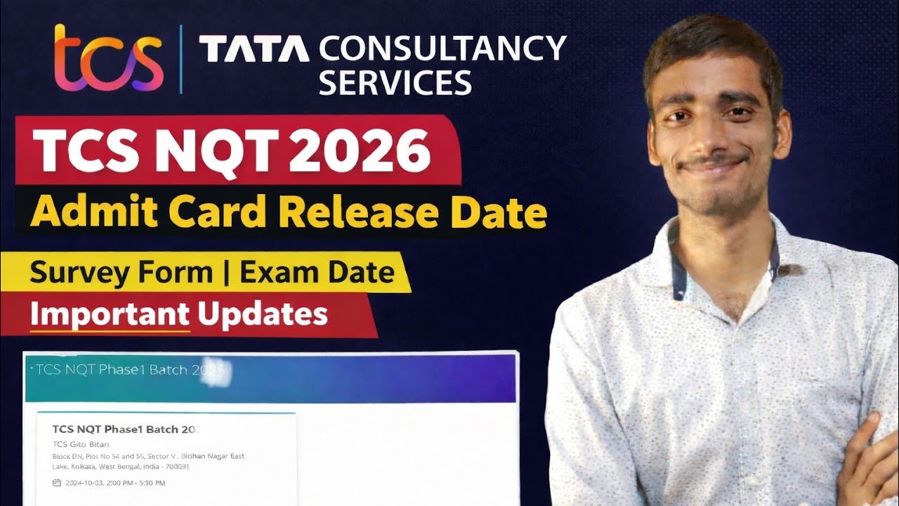 TCS NQT 2026 Admit Card Release Date 🔥 | Survey Form Update | Exam Date & Important Updates