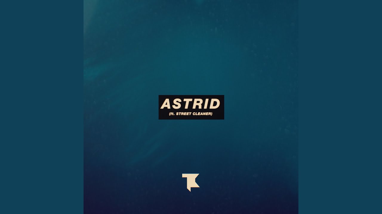 Astrid (feat. Street Cleaner)