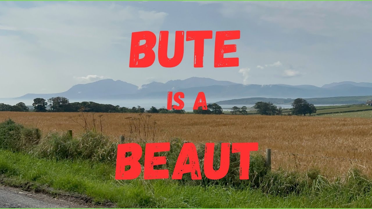 Bute Is A Beaut   4K