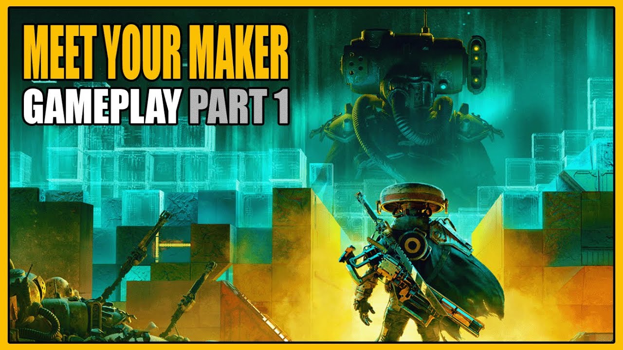 Meet Your Maker | Gameplay Part 1 - Overview