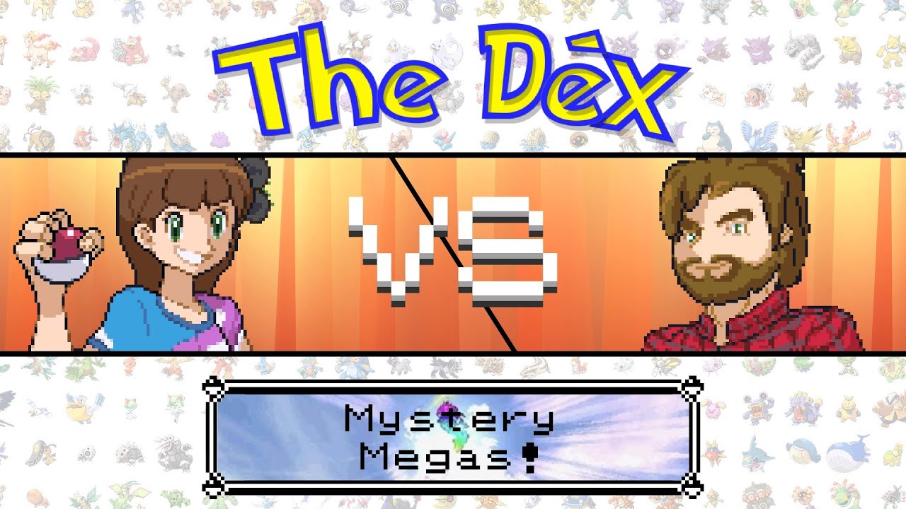 Mystery Megas! The Dex VS: Episode 36!
