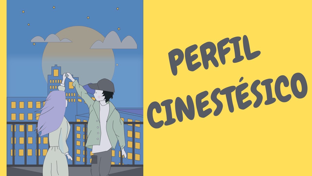 PERFIL CINESTÉSICO. Qual é a sua forma de APRENDER?