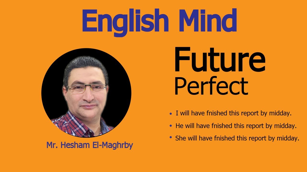 شرح زمن المستقبل التام Future Perfect