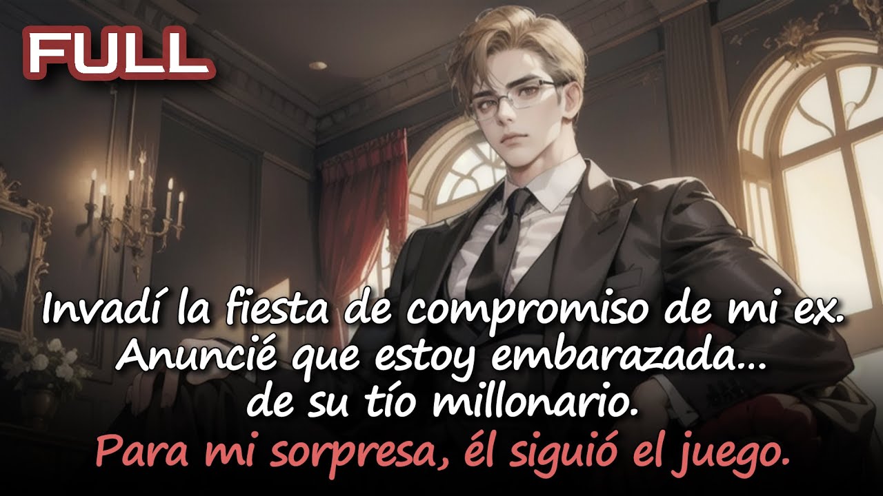 📕Invadí la fiesta de compromiso de mi ex. Anuncié que estoy embarazada… de su tío millonario.