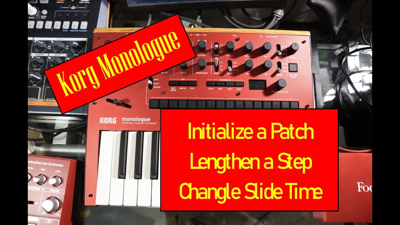Korg Monologue   Initialize a Patch, Lengthen Steps, Change Slide Time