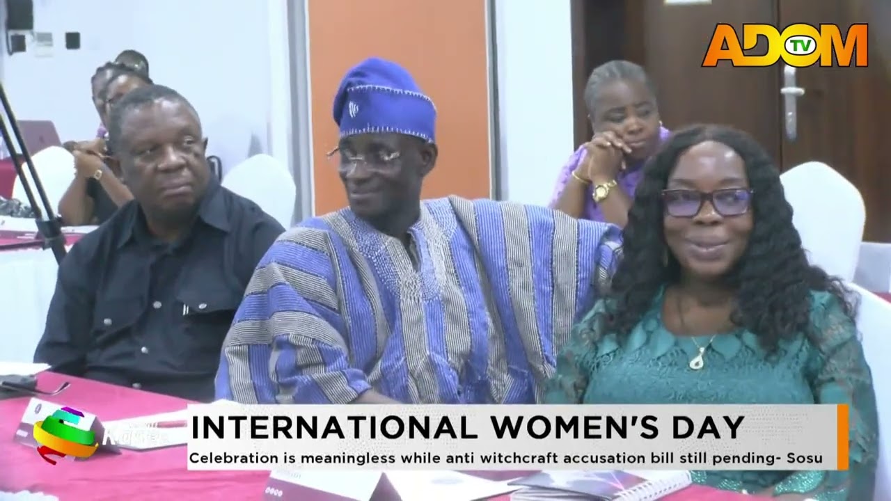 Celebration is meaningless while anti witchcraft accusation bill still pending- Sosu
