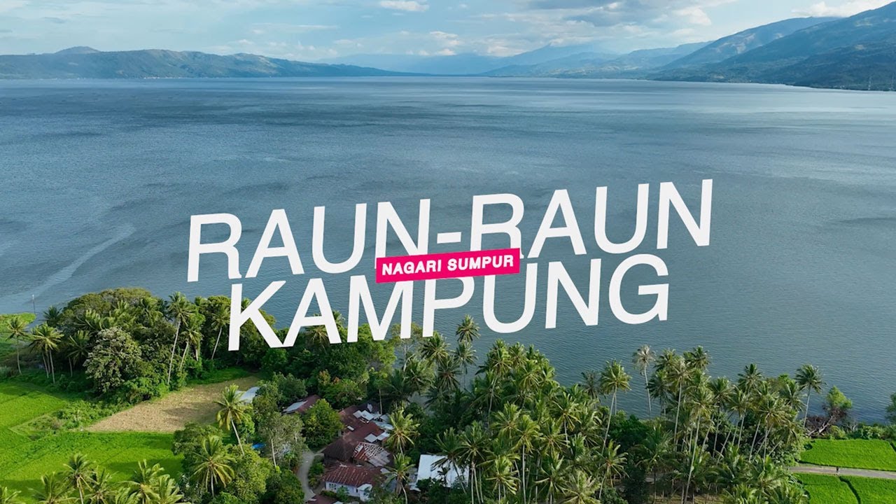 RAUN-RAUN KAMPUNG I NAGARI SUMPUR