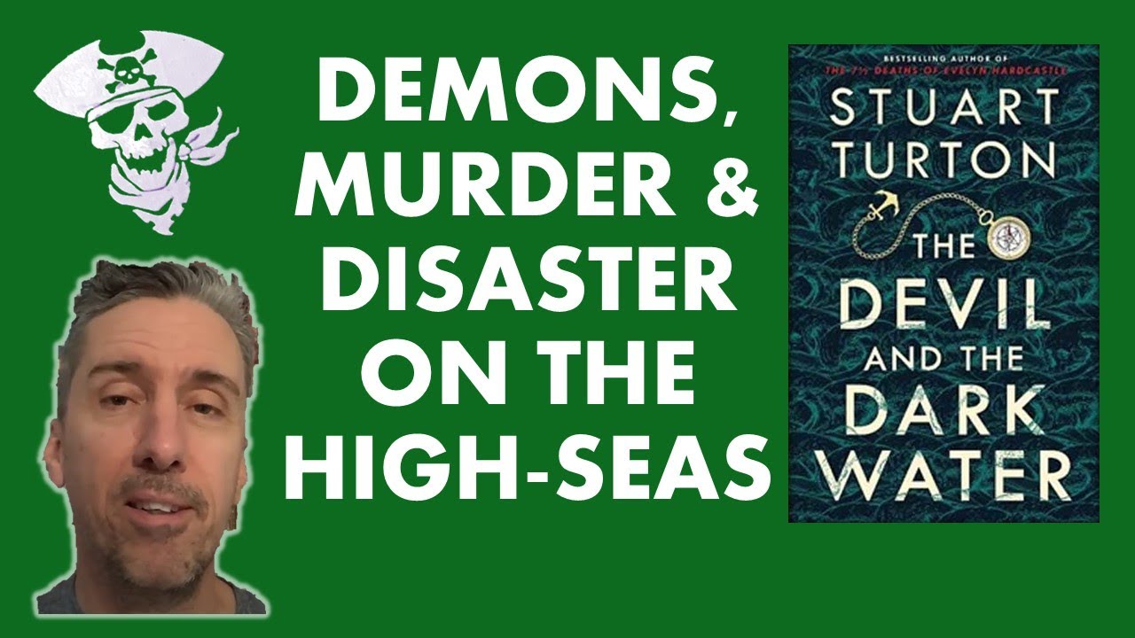 The Devil and the Dark Water by Stuart Turton | Demons Murder Disaster at Sea | No Spoiler Review