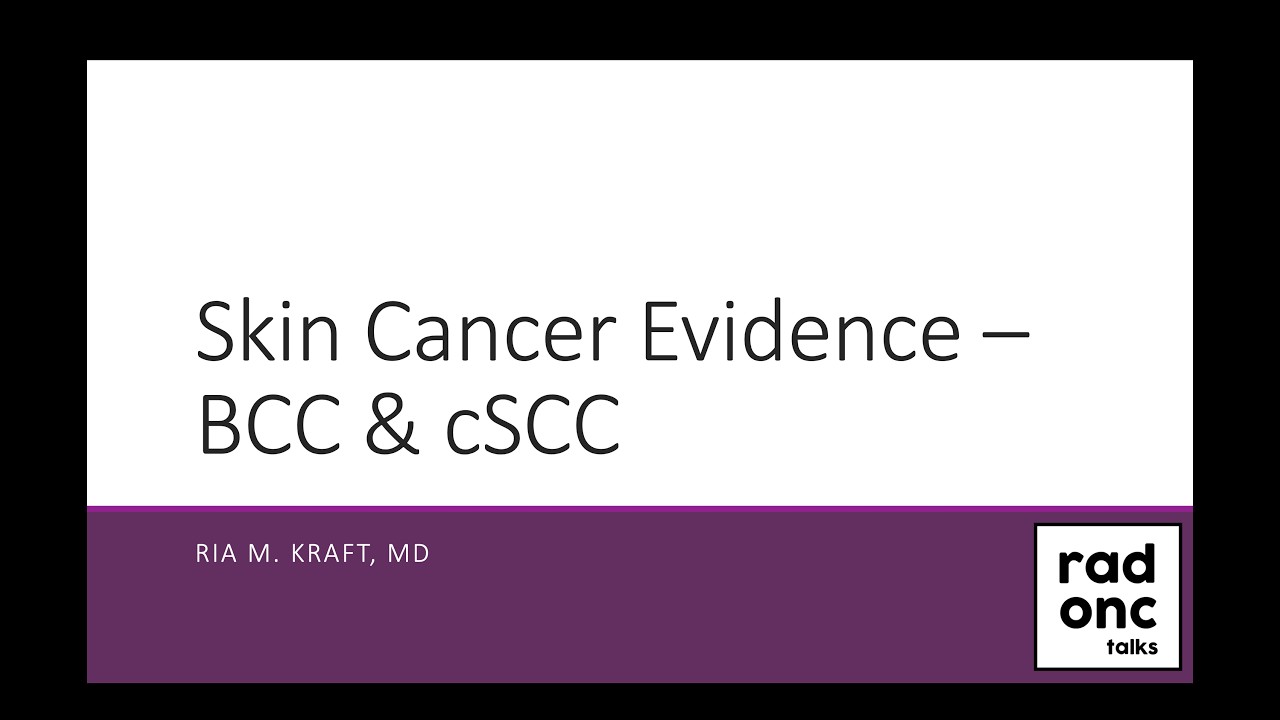 Skin Cancer Evidence: BCC & cSCC