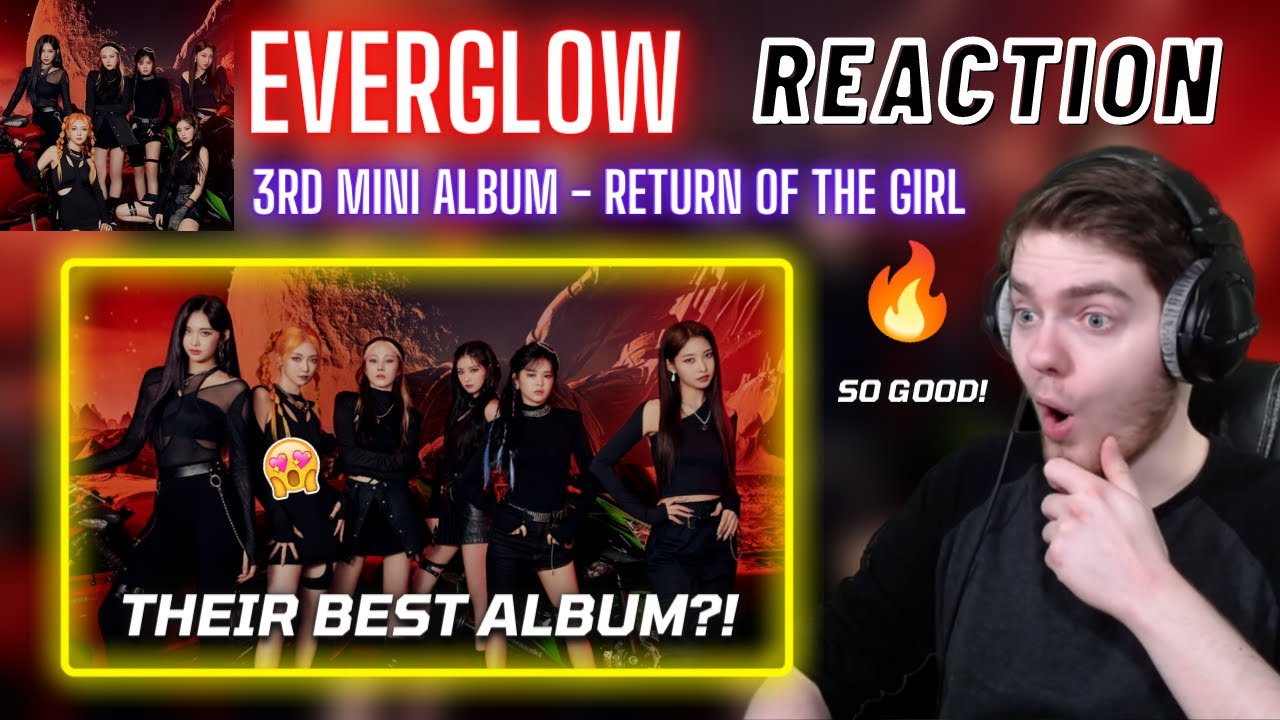 EVERGLOW - 3rd Mini Album 'Return of The Girl' | REACTION + REVIEW