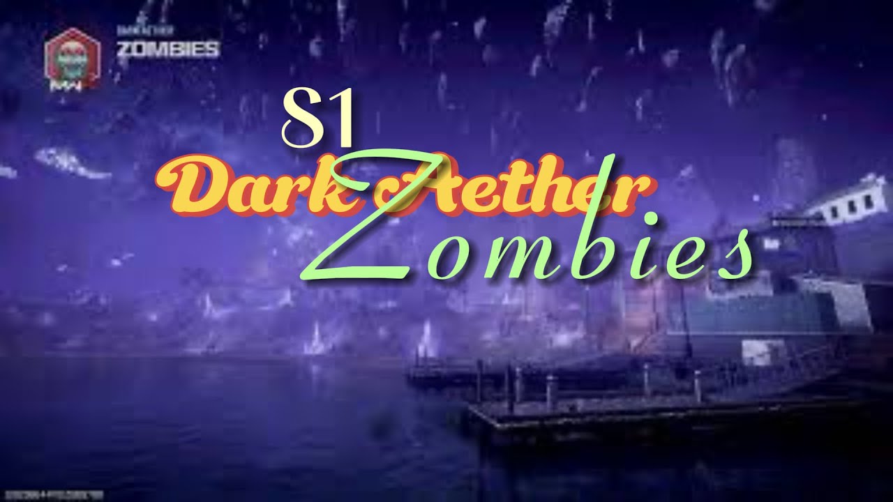 Season 1 Dark Aether MWZ