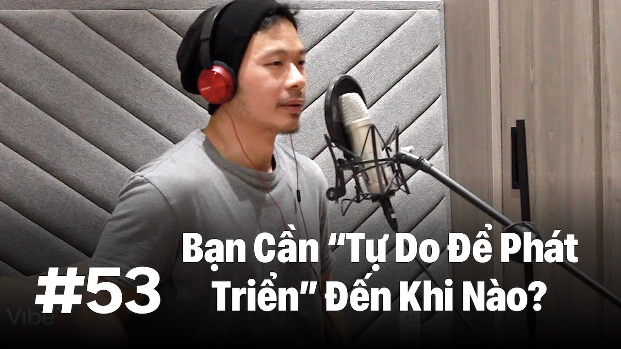 #53 – Bạn cần 