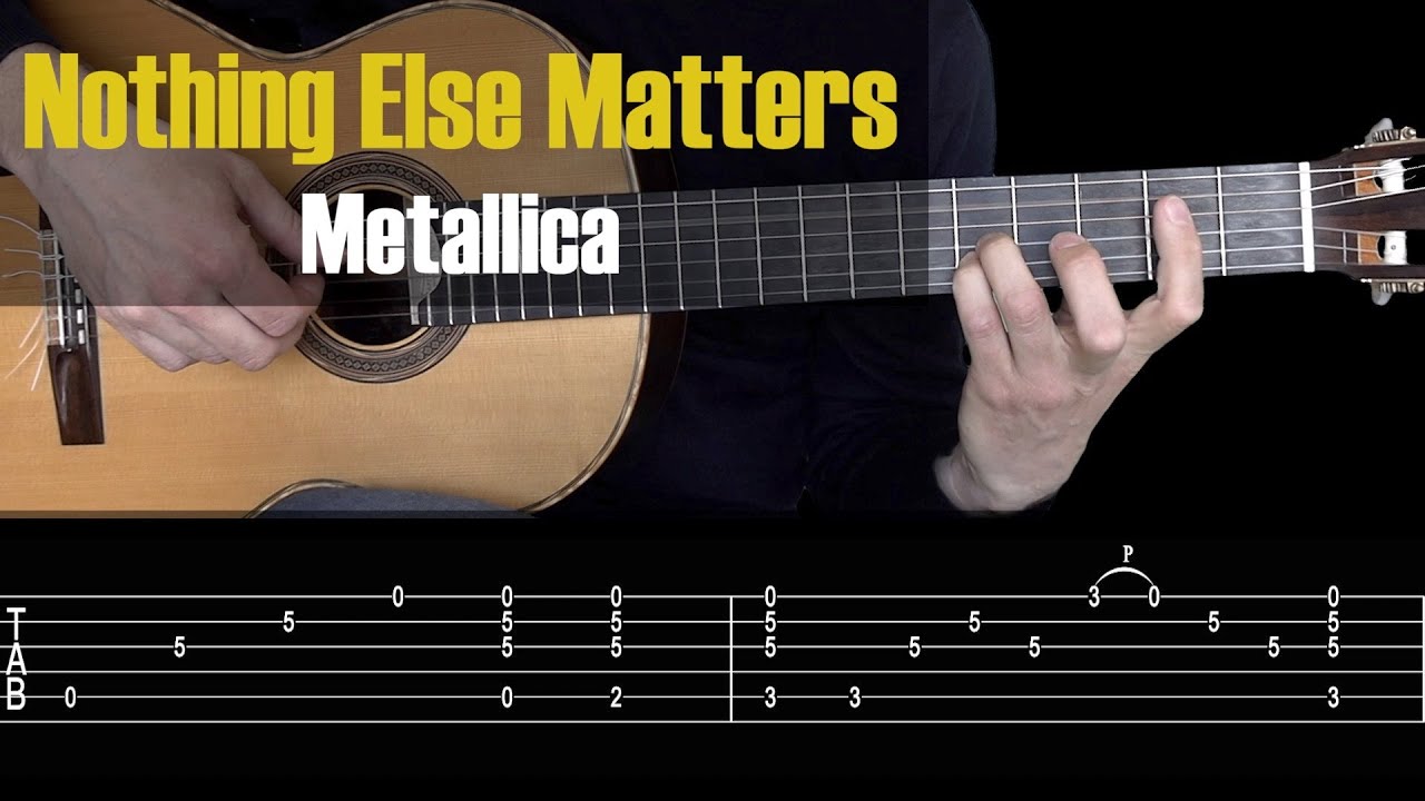 Nothing Else Matters (Classical Guitar) - Metallica. Tutorial + TAB