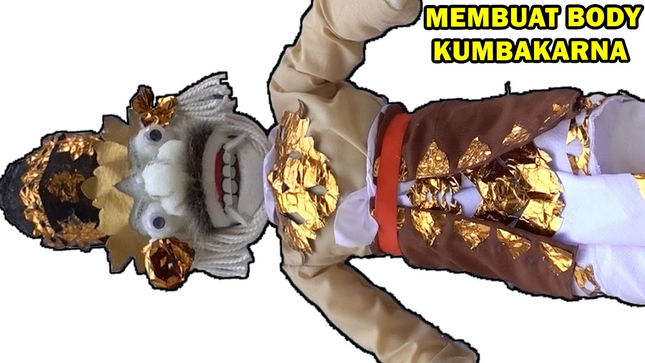 CARA MEMBUAT BODY OGOH OGOH MINI KUMBAKARNA