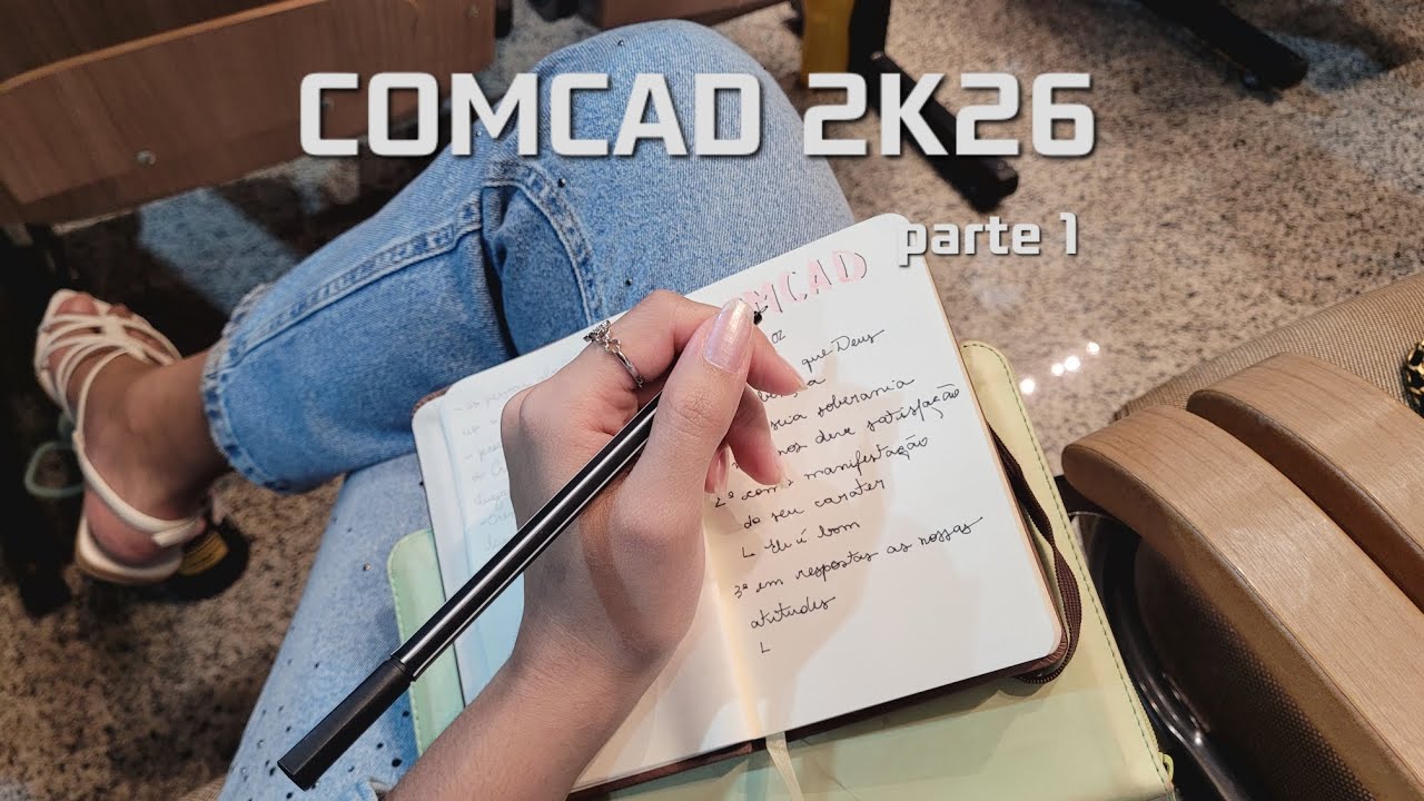 REGISTROS DO MEU COMCAD 2K26 - P.1 