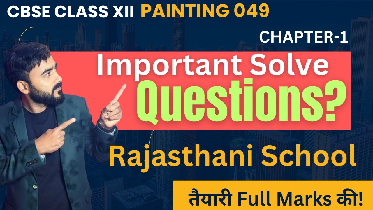 Important Question Rajasthani Painting | Class 12 Fine art Important Question