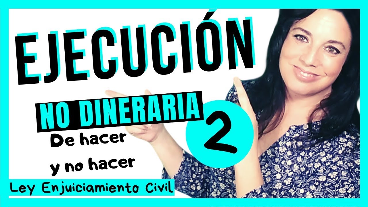 Cómo preparar OPOSICIONES JUSTICIA ▶️ EJECUCION NO DINERARIA 2️⃣