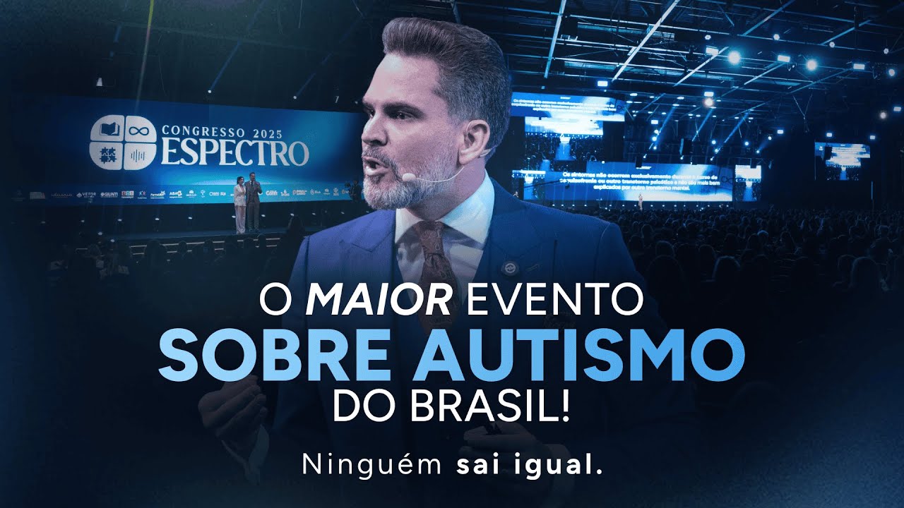 Congresso Espectro 2026. O Maior Evento de Autismo do Brasil