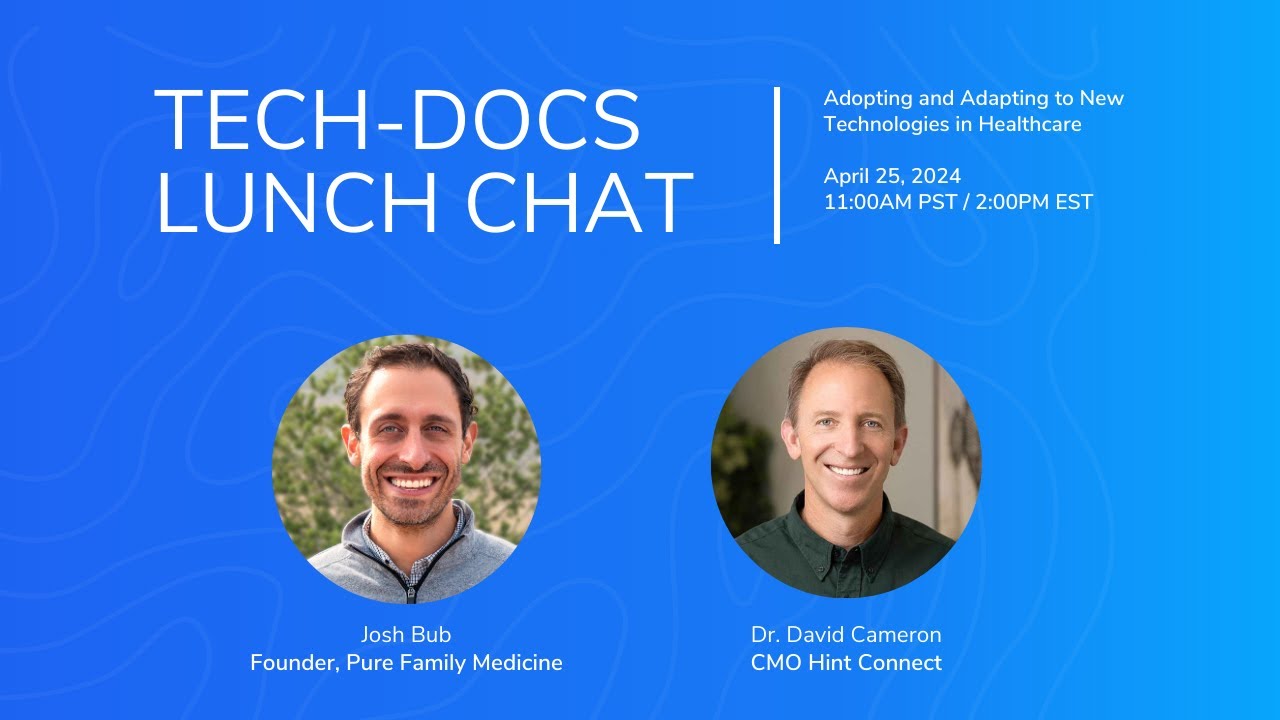 Tech-Docs Lunch Chat: Adopting and Adapting to New Technologies in Healthcare
