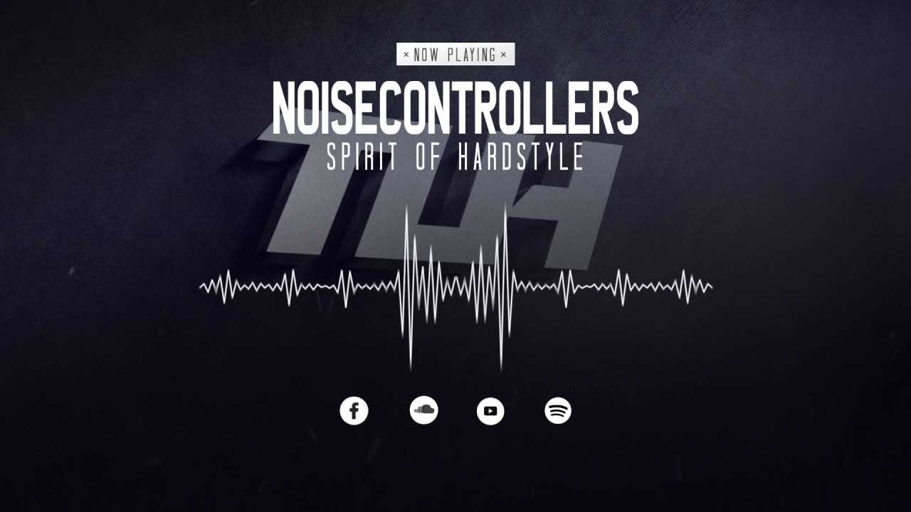 Noisecontrollers - Spirit of Hardstyle (Extended Version) [HQ + HD]