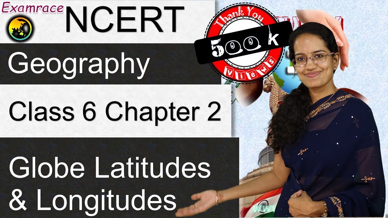 NCERT Class 6 Geography Chapter 2: Globe Latitudes and Longitudes (Time Zone Calculation)