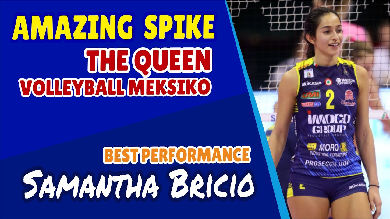 Best Spike SAMANTHA BRICIO Queen Volleyball Mexico