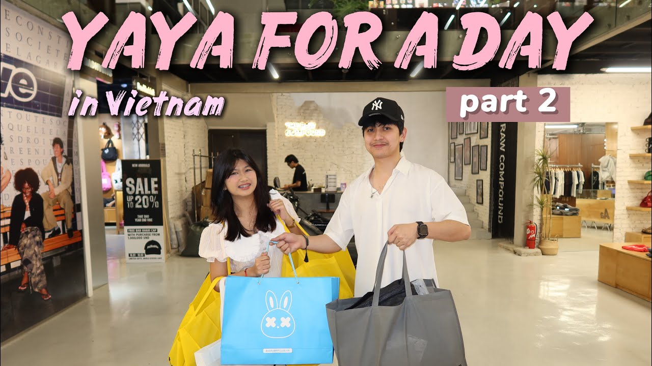 YAYA FOR A DAY SA VIETNAM *PART 2* (GUMASTOS NG 50K IN 2HRS?!)