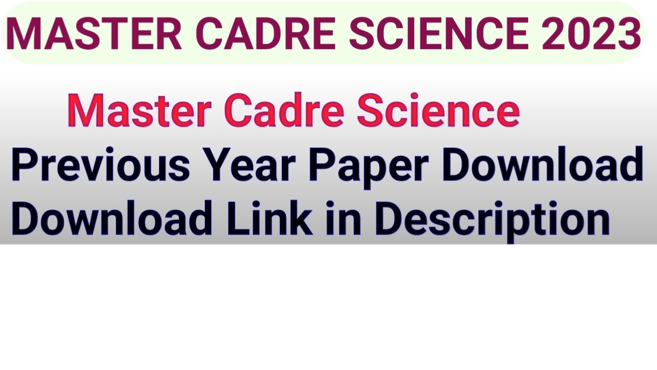 Master Cadre Science All Previous Year Papers Download