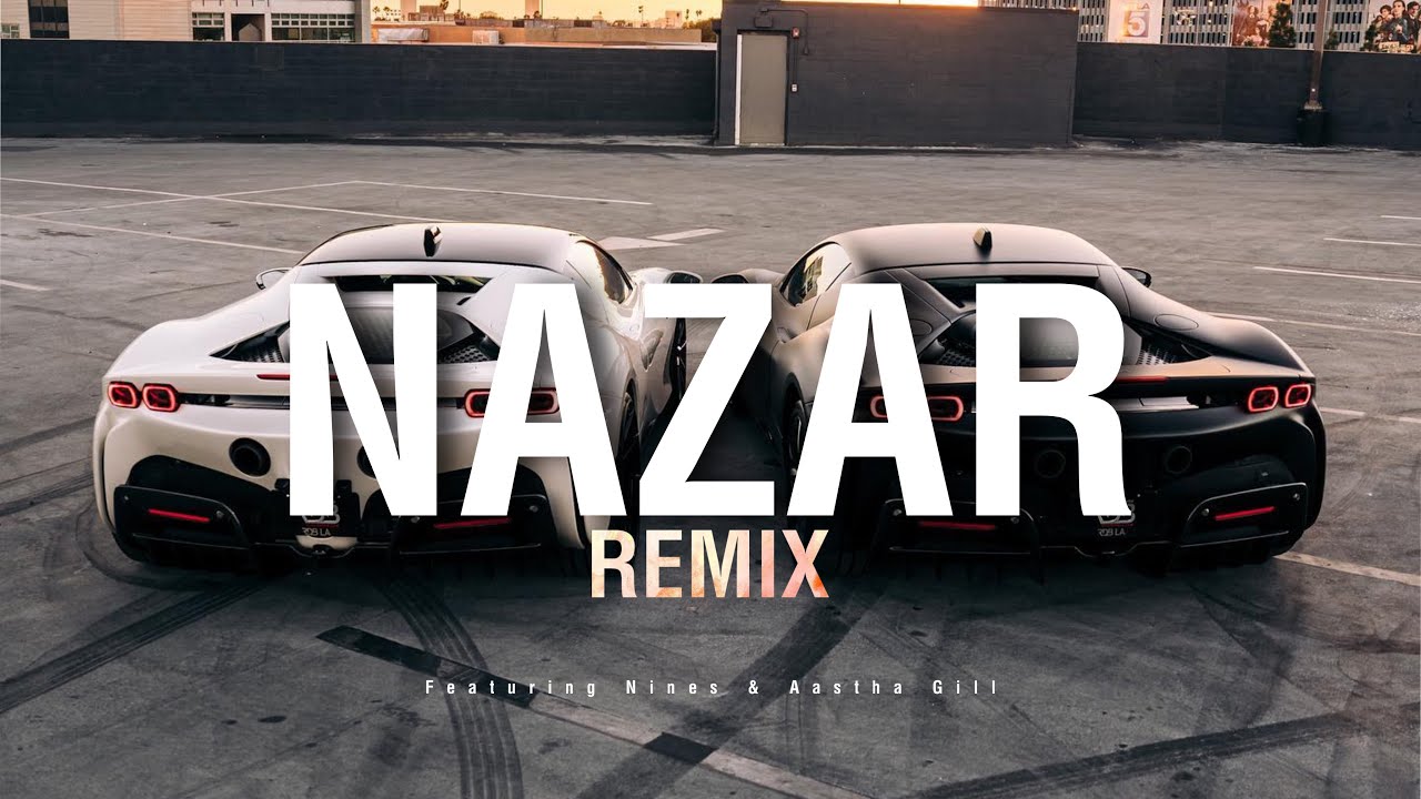 Kasim G x Ay Beats x Aastha Gill - Nazar (REMIX) | ft. Nines [Music Video]