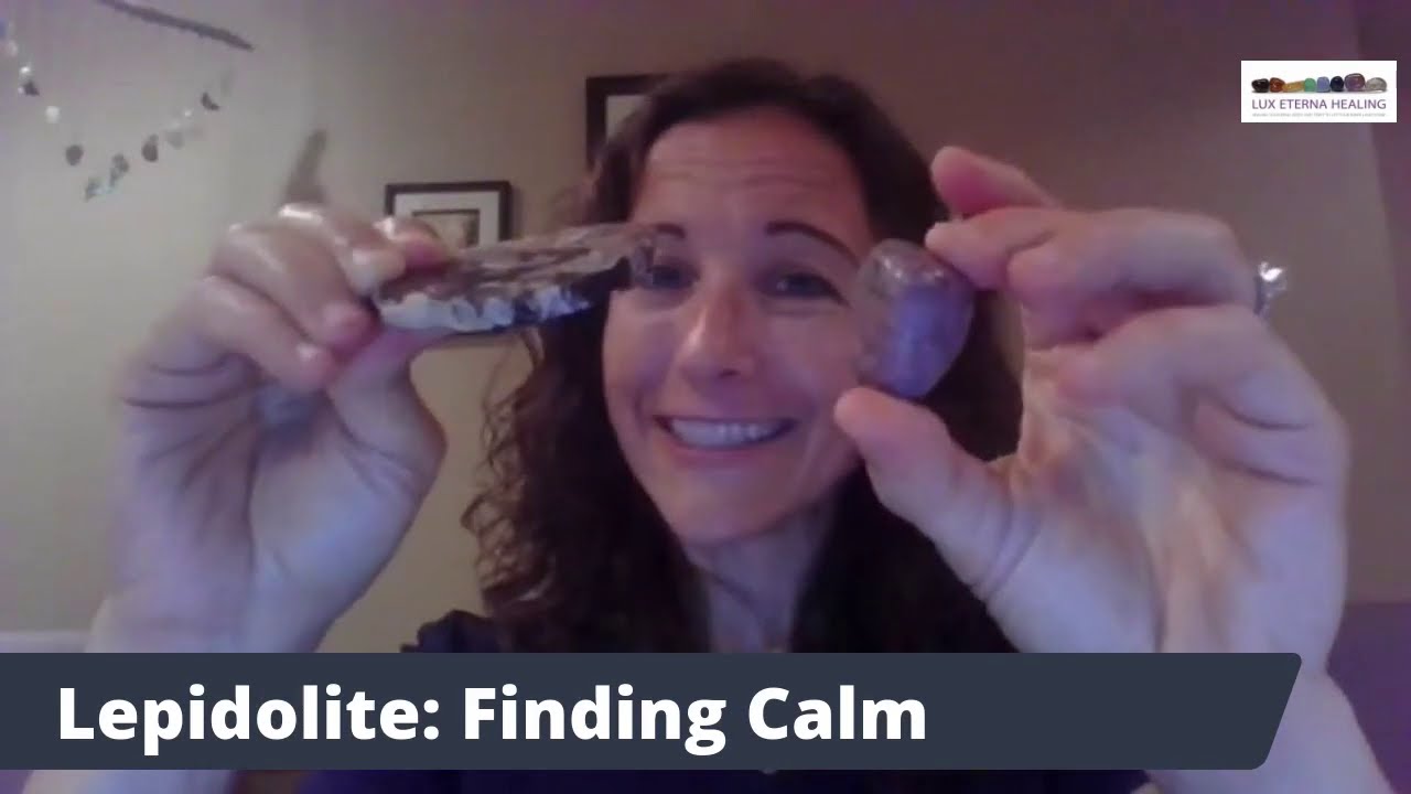 Lepidolite: Finding Calm
