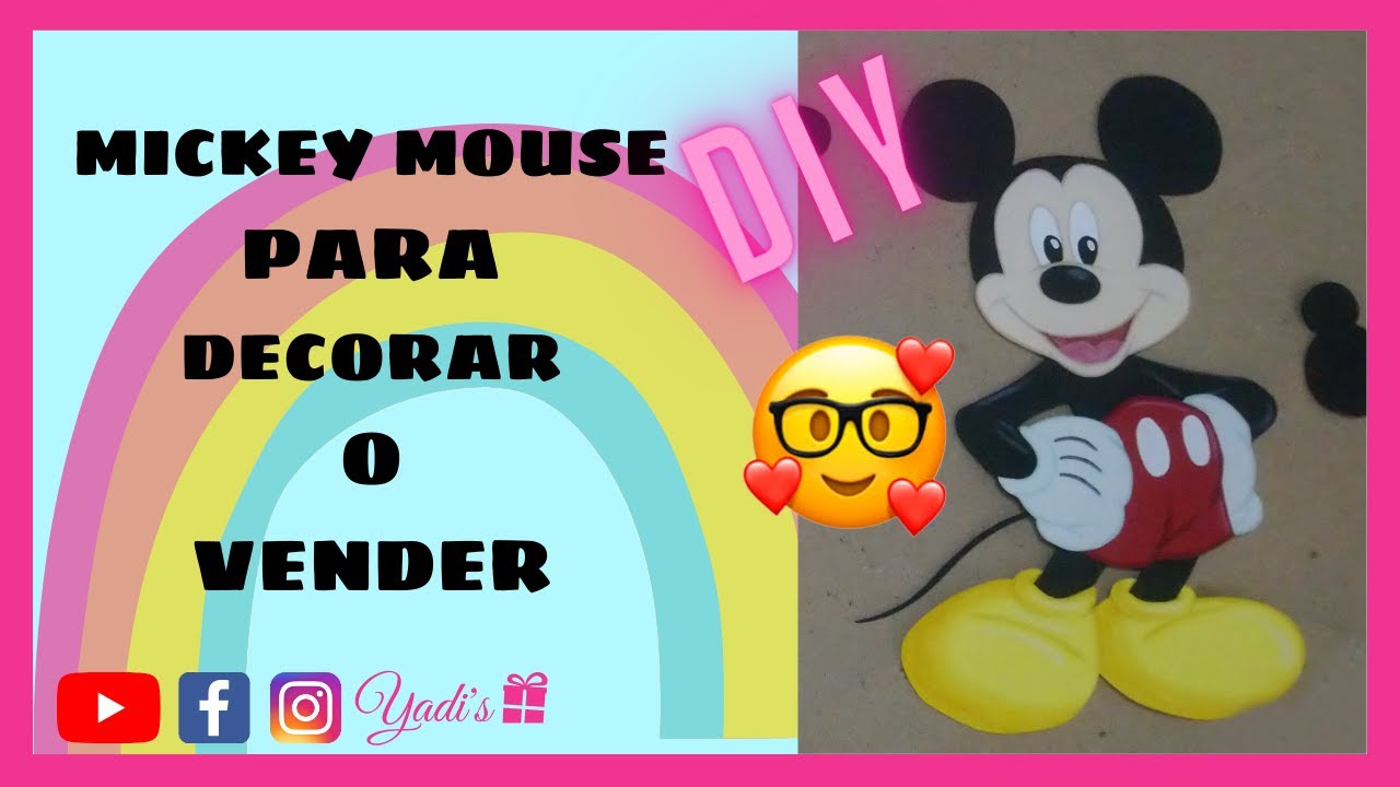 😍COMO hacer a MICKEY MOUSE con FOAMI o GOMA EVA✂️(con moldes) DIY para VENDER o REGALAR🎁