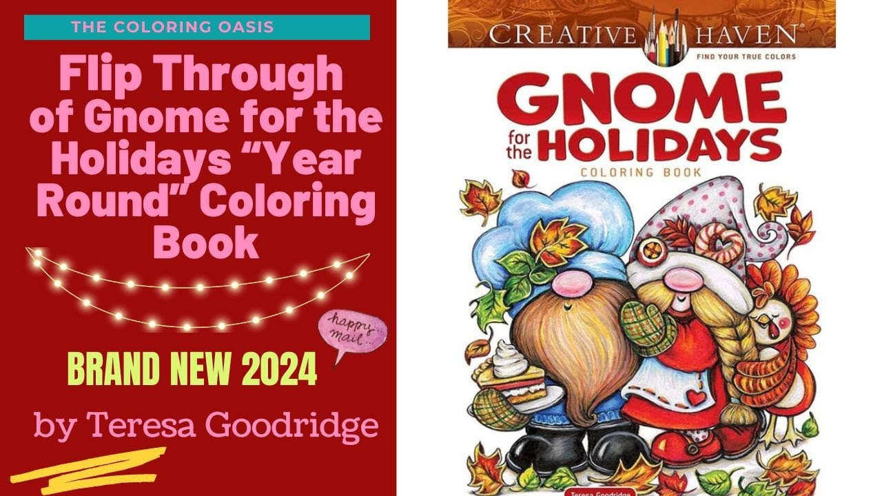 BRAND NEW Gnome for the Holidays Adult Coloring Book | Teresa Goodridge| Full Flip Through