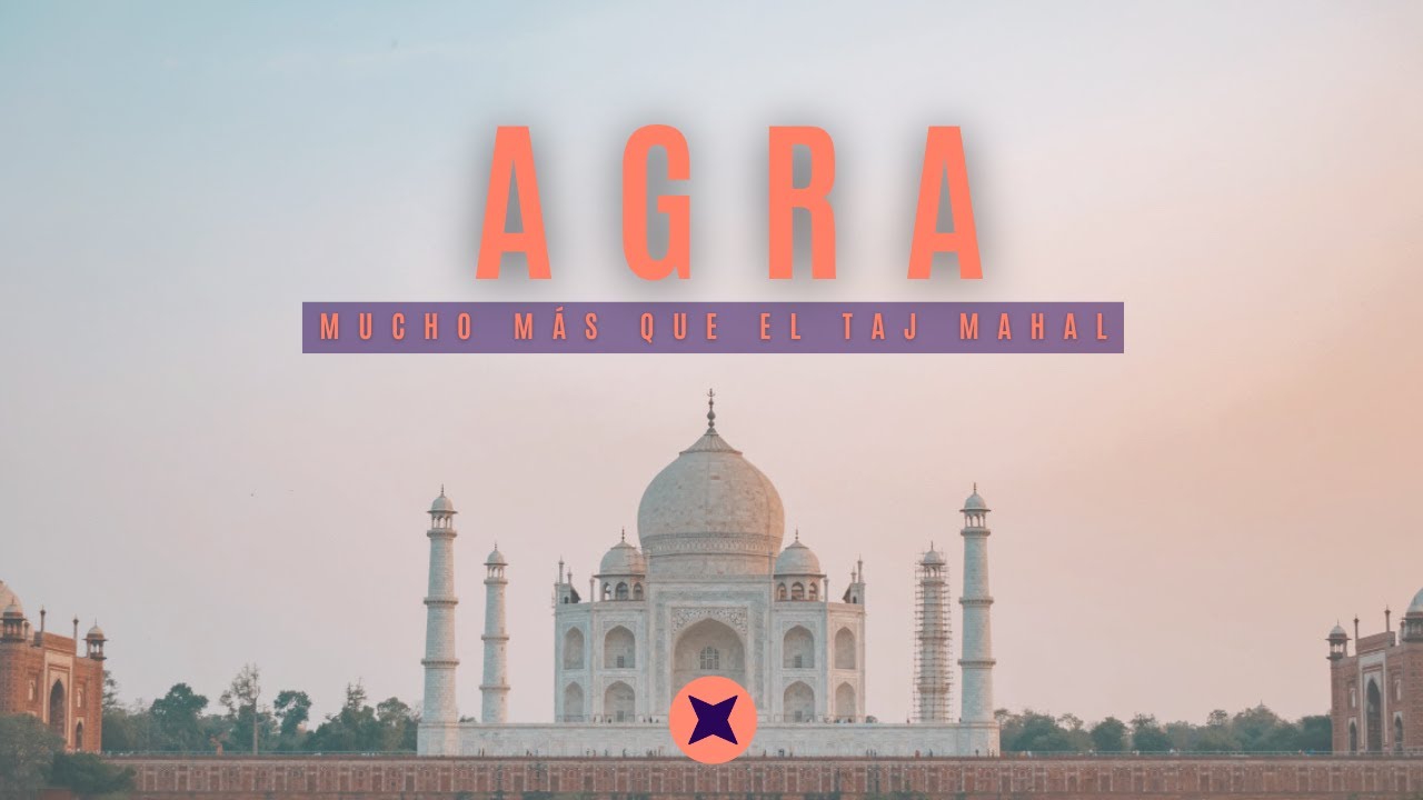Secretos de AGRA más allá del Taj Mahal