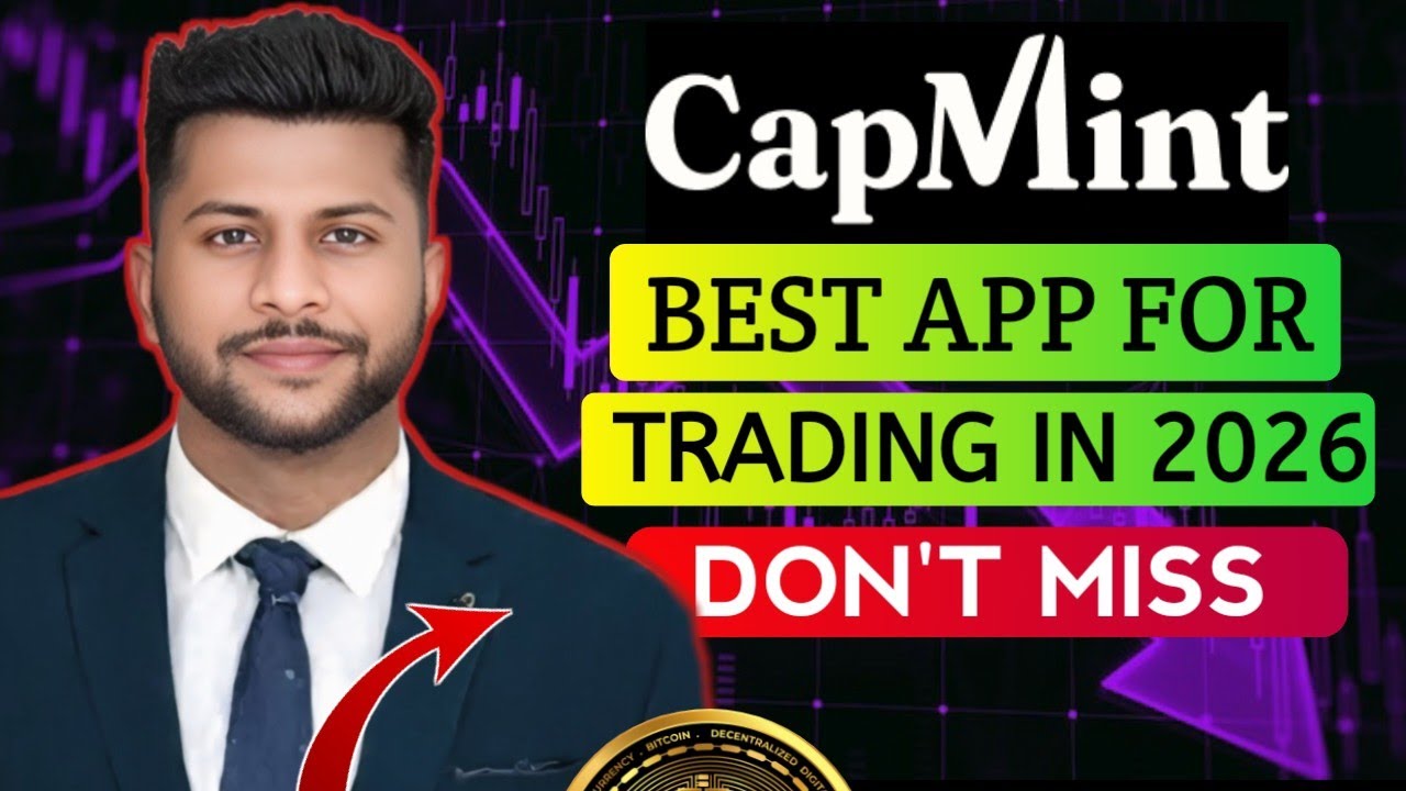 &ldquo;CapMint App Review 2026 |  BEST APP FOR TRADING || CapMint App Me Trading Kaise kre 