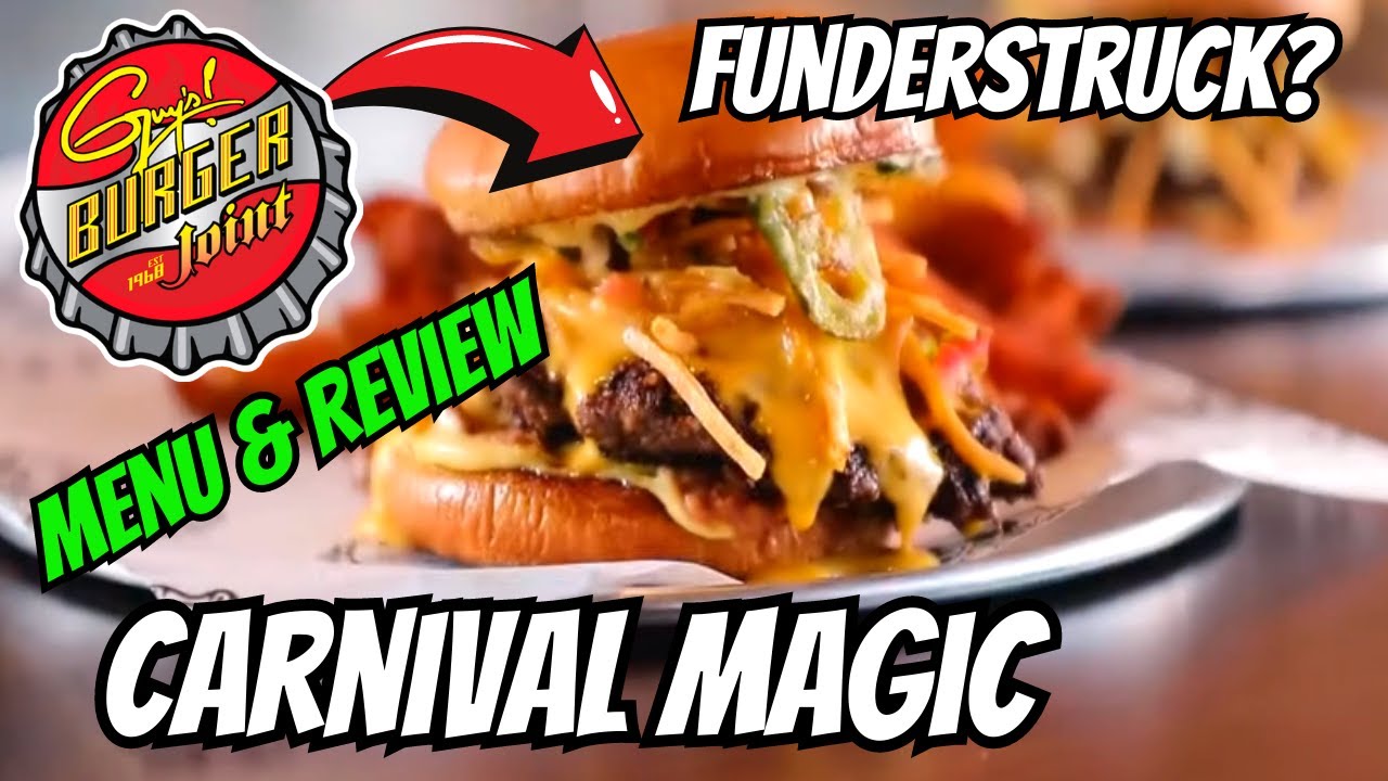 Carnival Magic | Guy's Burger Joint | Menu and Review