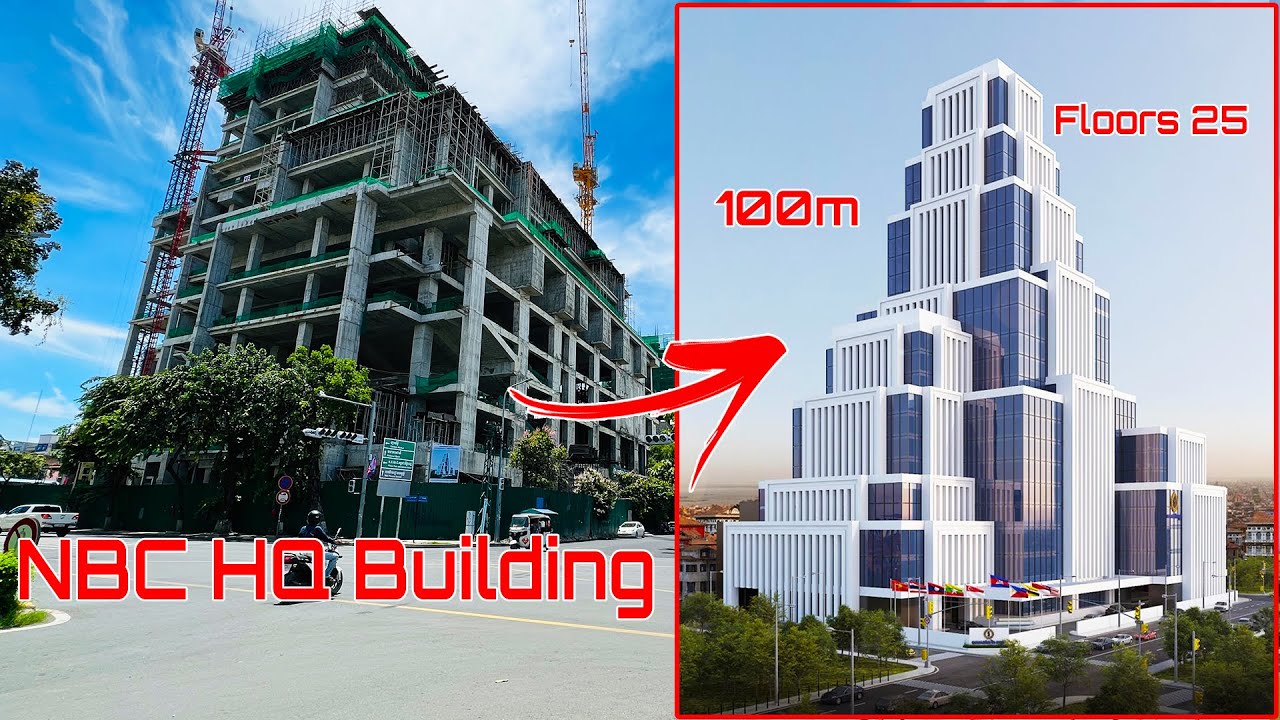 New HQ Building 100m With 25Floors  National Bank of Cambodia NBC Construction Update