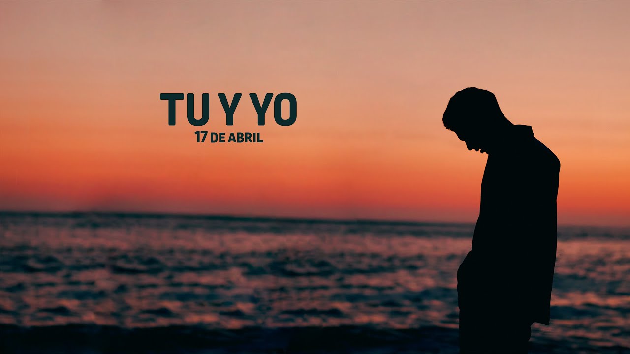 Tú y Yo (Official Video)