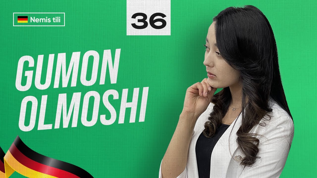 Gumon olmoshi | 36-dars | Nemis tilini 0 dan o'rganish