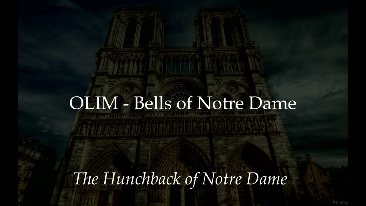 Olim & Bells of Notre Dame - The Hunchback of Notre Dame (reconstruction version - instrumental)