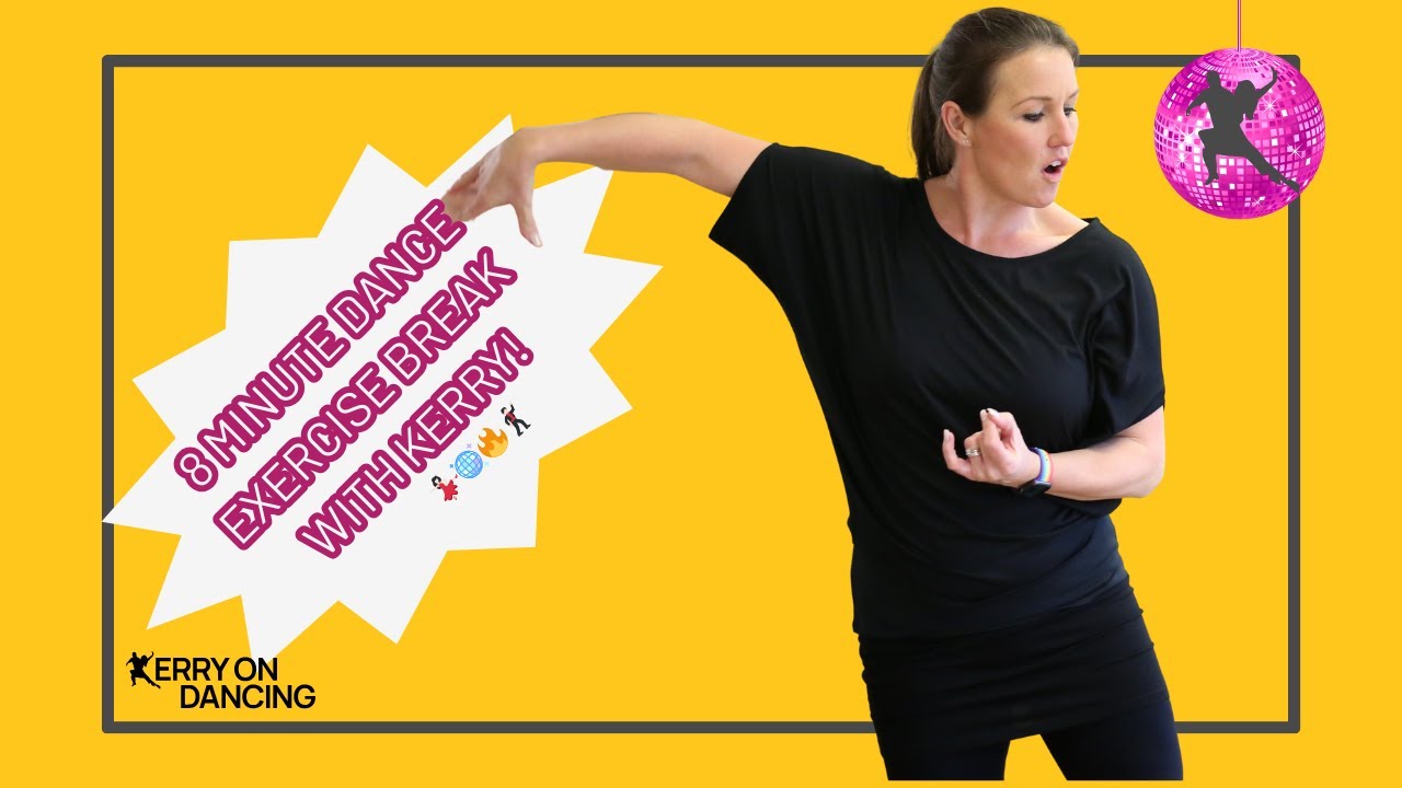 Dance Break Time! 8 Minute Dance Workout With Kerry!