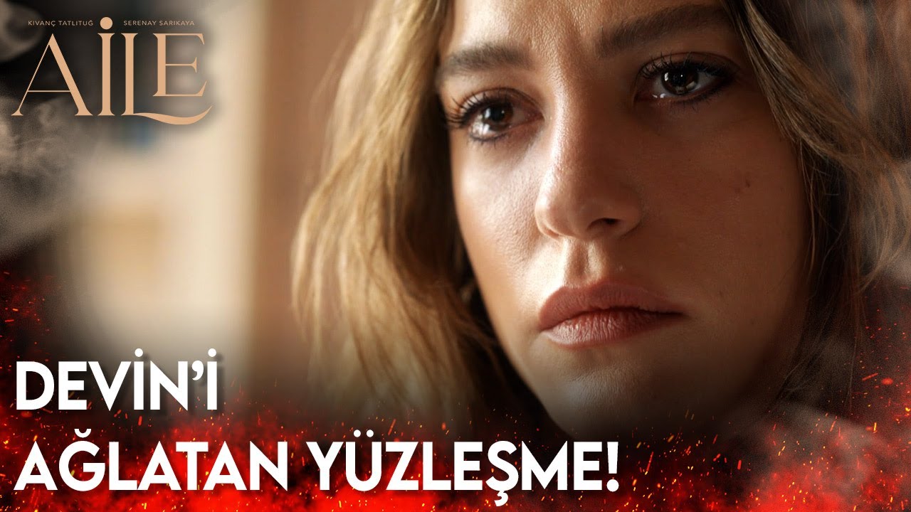 Aile | Devin'i Ağlatan Y&uuml;zleşme!😭😭