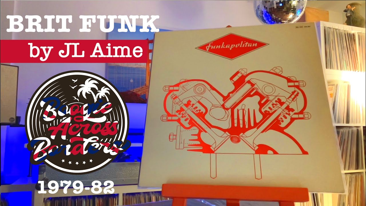 Brit Funk (1979-82) mix by JL Aime | Groove Fusion from the UK
