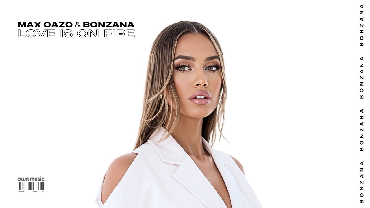 Love Is On Fire (Chill House Remix) - Max Oazo & Bonzana