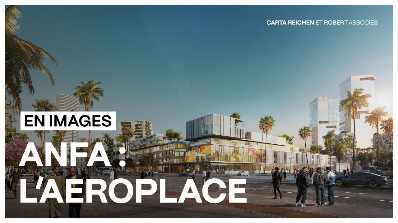 ANFA : Aéroplace de Casablanca, Maroc | En Images