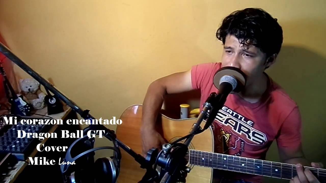Mi corazón encantado - Dragon Ball GT Acustico (cover)