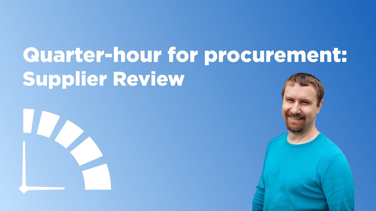 Quarter-hour for procurement: Supplier Review