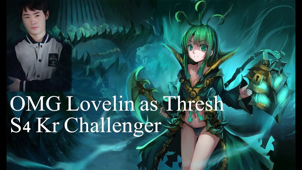 OMG lovelin as Thresh  ---  S4 Kr Challenger