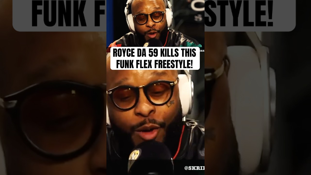 ROYCE DA 59 Goes CRAZY On FUNK FLEX! (REMIX)