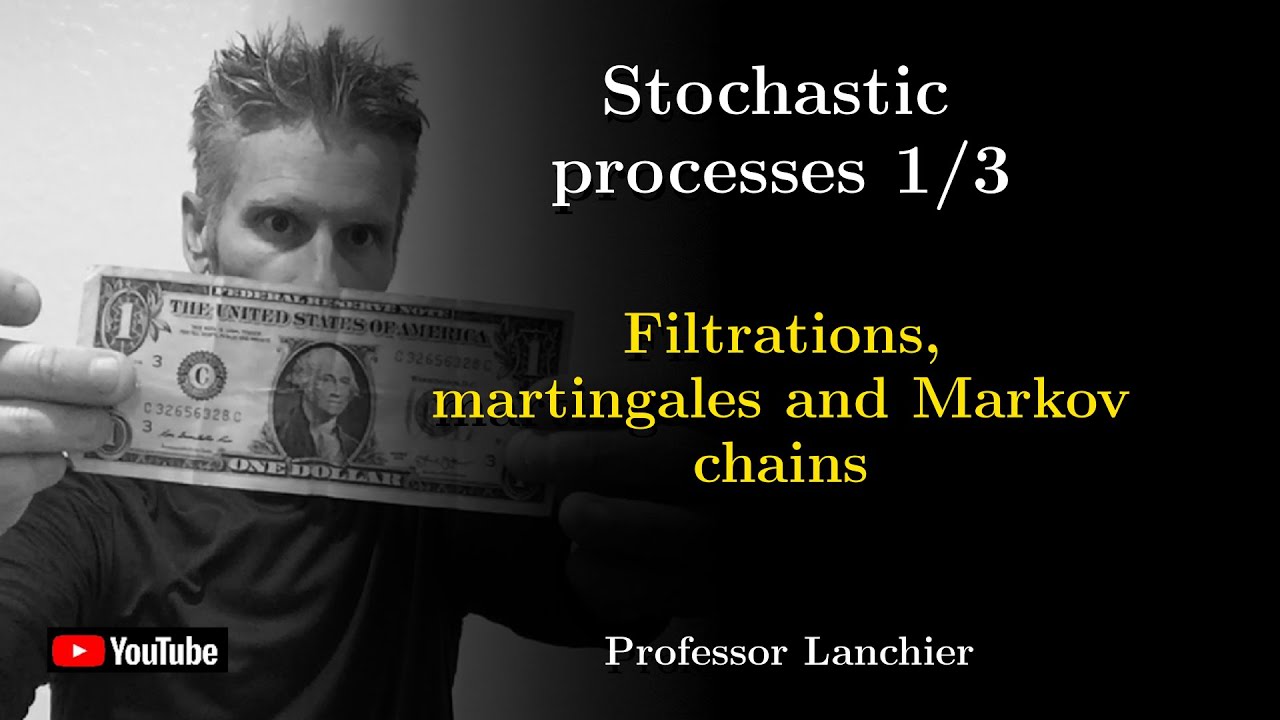 10-01. Stochastic processes - Filtrations, martingales and Markov chains.